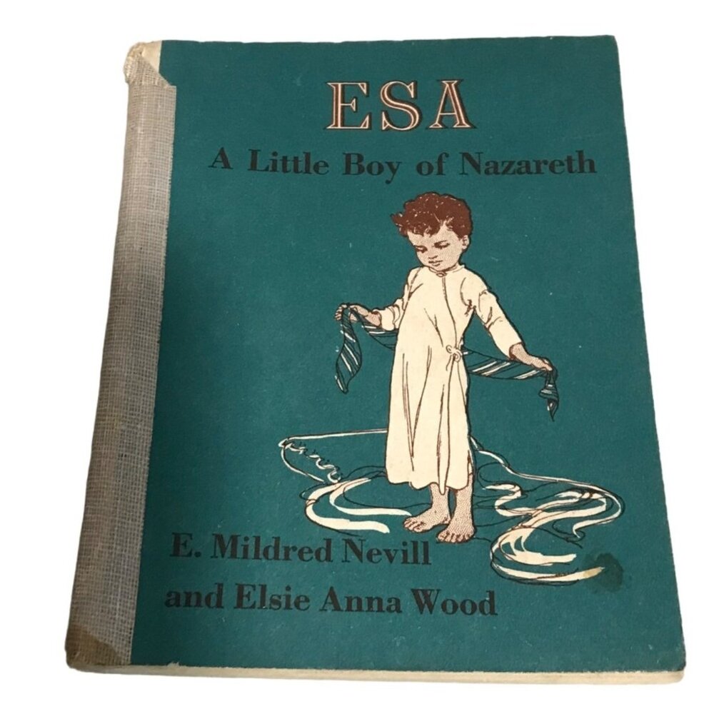 Esa A Little Boy Of Nazareth Hardcover Book Childrens Vintage 1930s Edition